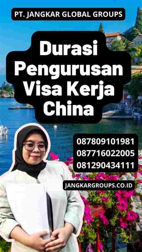 Durasi Pengurusan Visa Kerja China Jangkar Global Groups