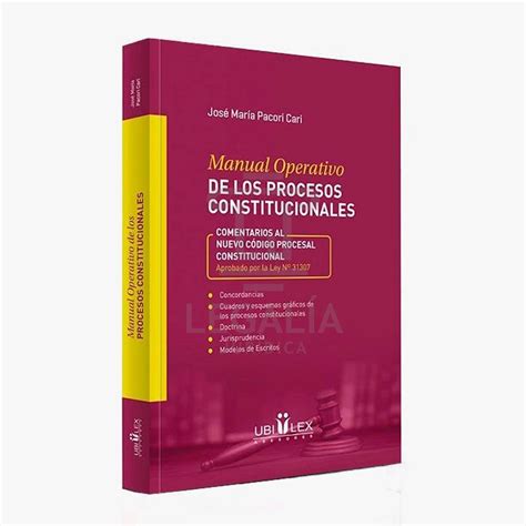 Manual Operativo De Los Procesos Constitucionales Librería Legalia