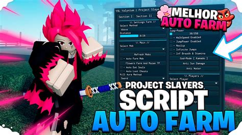 Novo Project Slayers Script Muito Op Auto Farm Tp Kill Aura