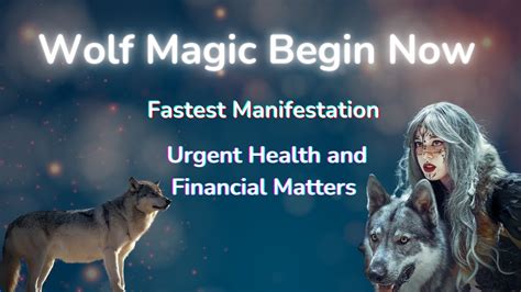 WOLF MAGIC BEGIN NOW Chant 108 Times For Urgent Health Love