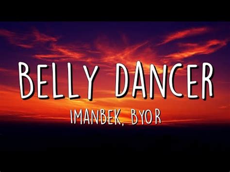 Imanbek, BYOR - Belly Dancer (Lyrics) - YouTube