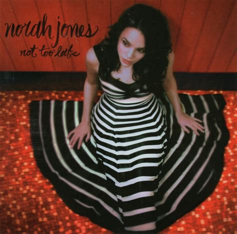 Release “not Too Late” By Norah Jones Cover Art Musicbrainz