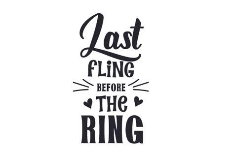 Last Fling Before The Ring Svg Cut File By Creative Fabrica Crafts · Creative Fabrica