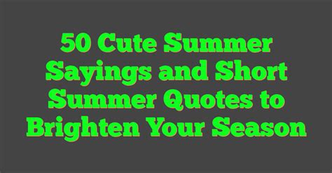 50 Cute Summer Sayings And Short Summer Quotes To Brighten Your Season