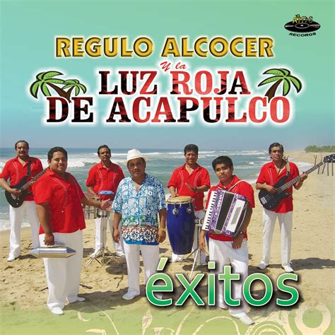 ‎exitos Album By Regulo Alcocer Y La Luz Roja De Acapulco Apple Music