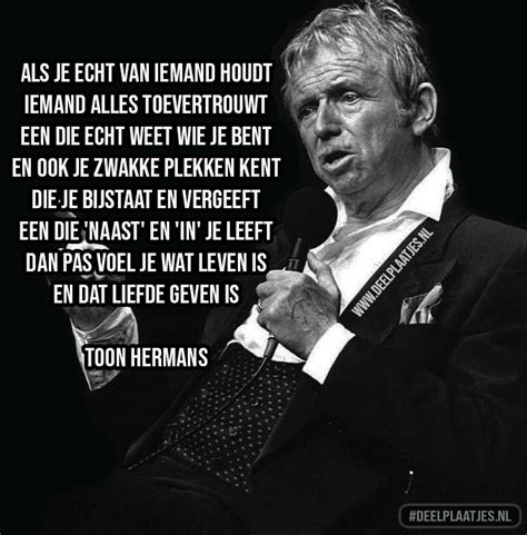 Echt Van Iemand Houdt Toon Hermans Geweldige Citaten Inspirerende