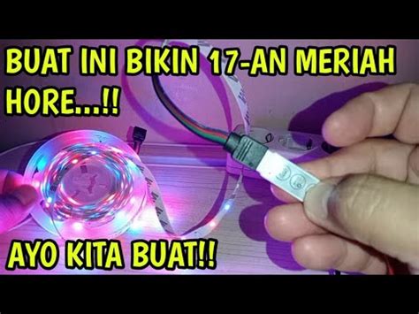 TUTORIAL CARA MUDAH PASANG LED STRIP RGB YouTube