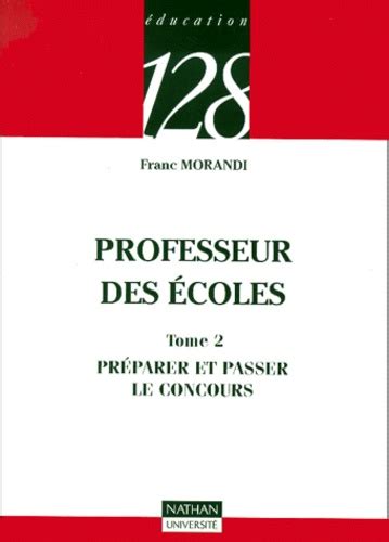 Professeur des écoles Tome 2 Préparer et de Franc Morandi Poche