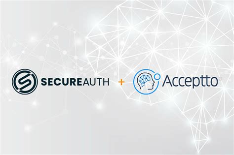 SecureAuth Acquires Acceptto To Boost Biometric MFA Efforts Market