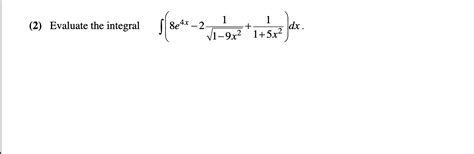 Solved Evaluate The Integral E X X X Dx Chegg