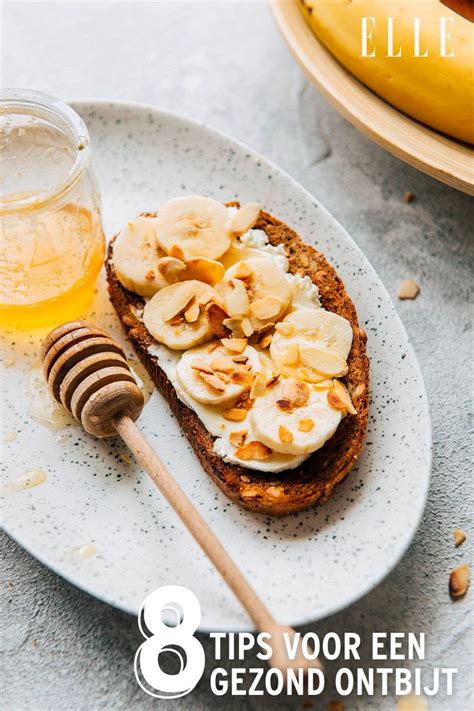 Tips Voor Een Gezond En Lekker Ontbijt Gezond Ontbijt Lekker Eten