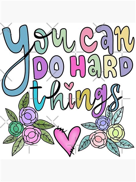 You Can Do Hard Things Poster For Sale By Dalypdesign Redbubble