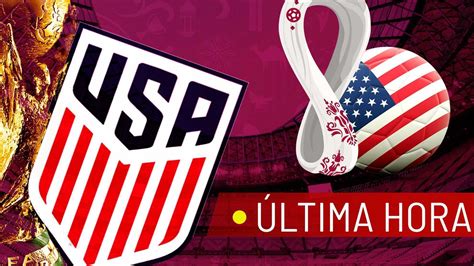 Estados Unidos En El Mundial De Qatar 2022 EN VIVO El Team USA Prepara