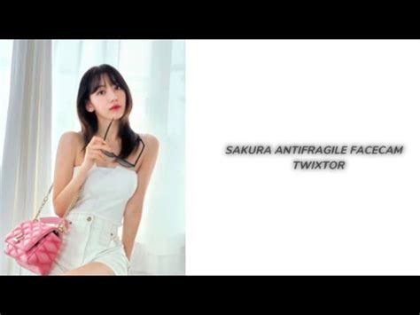 Sakura Antifragile Facecam Twixtor Clips Aesthetic Editss