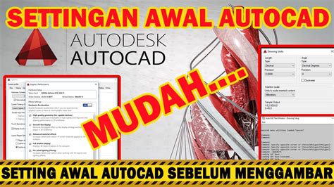 AUTOCAD SETING AWAL AUTOCAD SEBELUM MENGGAMBAR YouTube