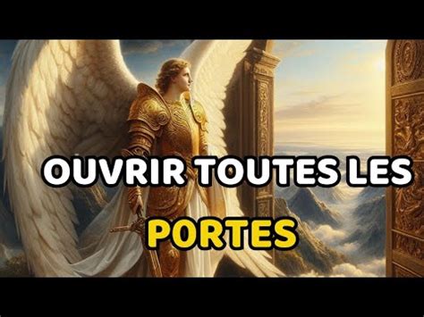 Saint Michel Archange Pri Re Pour Ouvrir Toutes Les Portes Youtube