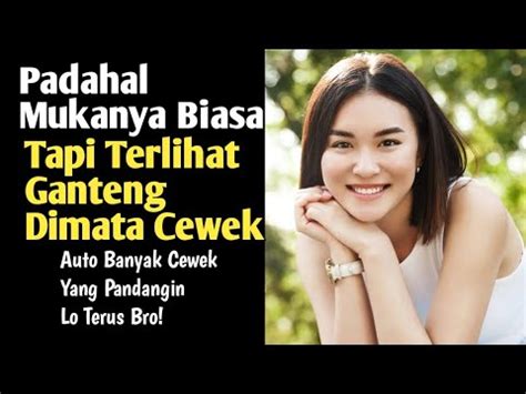 Lakuin Ini Bro Maka Lo Akan Menjadi Ganteng Di Hadapan Wanita Youtube