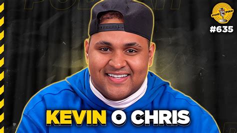 KEVIN O CHRIS Podpah 635 YouTube