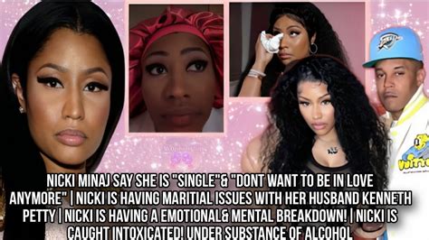 Nicki Minaj Say She Is Singleand Dont Want To Be In Love Nicki Having Maritial Issues W