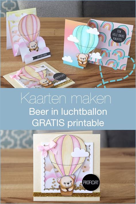Kaarten Maken Inspiratie Gratis Kaart Beer In Luchtballon Artofit