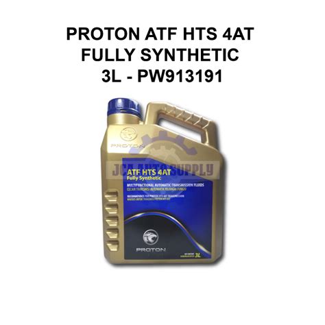 PROTON ATF HTS 4AT Fully Synthetic 3L PW913191 Shopee Malaysia