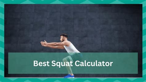 Best Squat Calculator That You Should Try Jscalc Blog