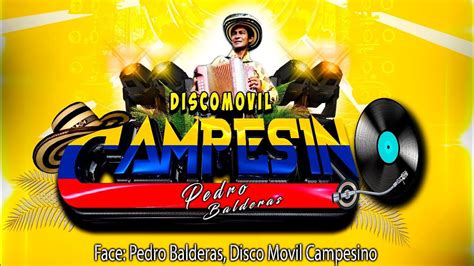 Cumbia Del Campesino Discomovil Campesino Youtube