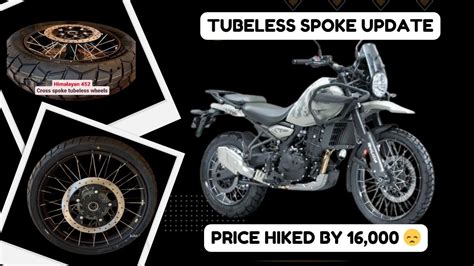 Royal Enfield Himalayan Tubeless Spoke Price Hike Update Totally