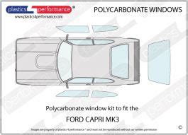 Ford Capri Mk Lexan Polycarbonate Makrolon Window Kit