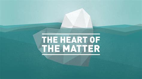 The Heart Of The Matter Part 1 Youtube