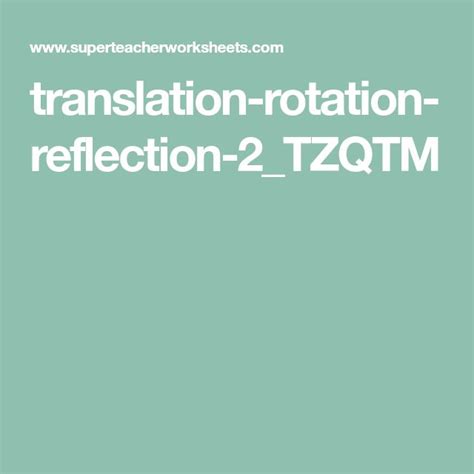 Translation Rotation Reflection 2 Tzqtm Translation Rotation