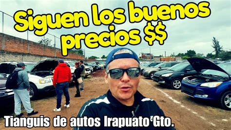 Siguen Los Buenos Precios Tianguis De Autos En Irapuato Gto Trucks