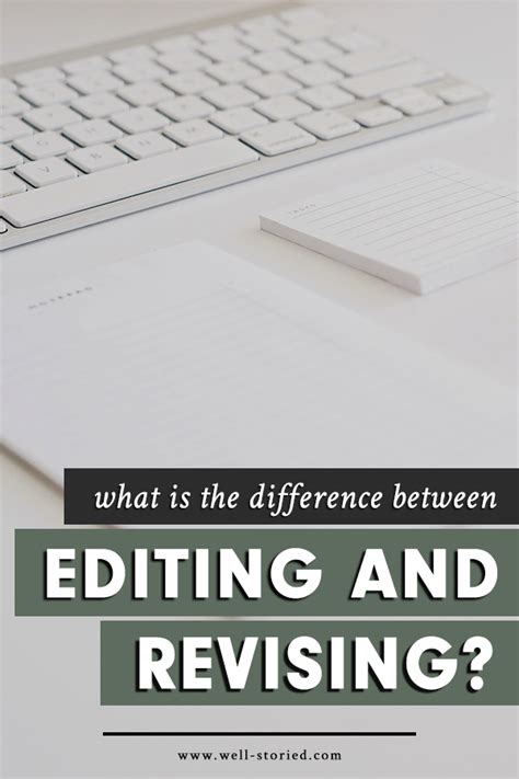 What Is The Difference Between Editing And Revising And How Can You Accomplish Both — Well