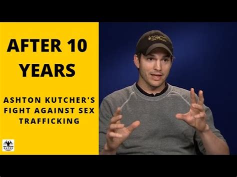 Ashton Kutcher S Fight Against Sex Trafficking YouTube