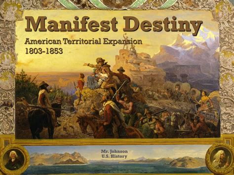 Ppt Manifest Destiny American Territorial Expansion 1803 1853