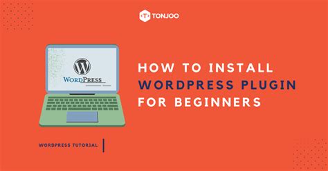 How To Install Wordpress Plugins For Beginners Tonjoo