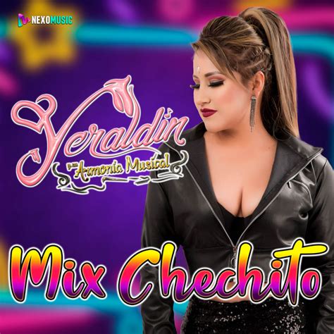 Mix Chechito Single By Yeraldin Y Su Armonia Musical Spotify