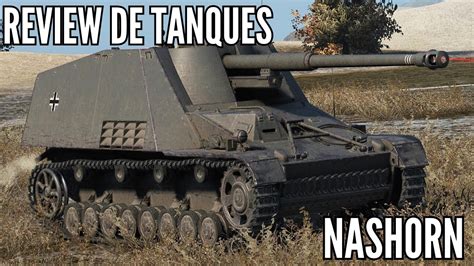 Precisión y Poco más review del Nashorn Cazacarros alemán de nivel VI