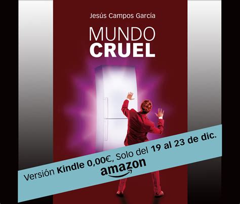 Promoci N De La Novela Mundo Cruel En Versi N Kindle Blog De Nuevos