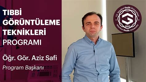 Öğr Gör Aziz Safi Tıbbi Görüntüleme Teknikleri Program Başkanı