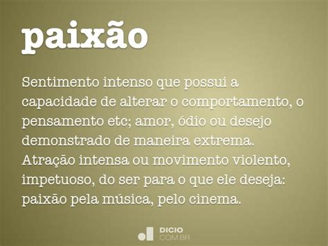 Paixão - Dicio, Dicionário Online de Português