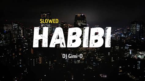 Dj Gimi O X Habibi Albanian Remix Lyrics Slowed Reverb