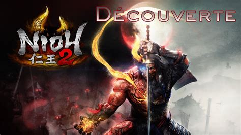 Découverte Nioh 2 Remastered PS5 YouTube