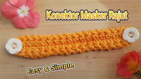 Konektor Masker Rajut Simple Dan Sederhana Simple Crochet Mask