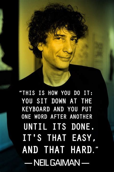 Neil Gaiman Writing Quotes Writing Motivation Writing A Book