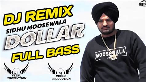 Dollar Sidhu Moose Wala Dj Remix Song Dollar Dj Remix Song Veeru