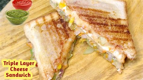 Triple Layer Cheese Sandwich Recipe Veg Club Sandwich Sandwich