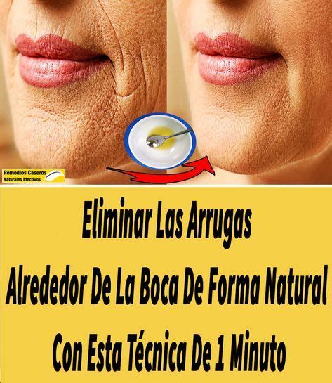 Eliminar Las Arrugas Alrededor De La Boca De Forma Natural Con Esta Técnica De 1 Minu Recetas