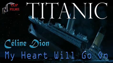 My Heart Will Go On Titanic Céline Dion Legendas Ptbr Youtube