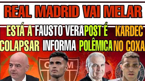 REAL MADRID QUER MELAR POSTAGEM POLÊMICAVAI COLAPSARFAUSTO VERA